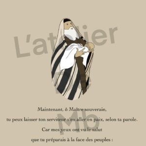 Cantique de Siméon, récité le jour de la présentation de Jésus au temple mais aussi chanté le soir lors des complies. 