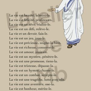 Prière de mère Teresa, la vie est la vie, imprimée au format A5 sur papier 300g. Avec un dessin de mère Teresa.